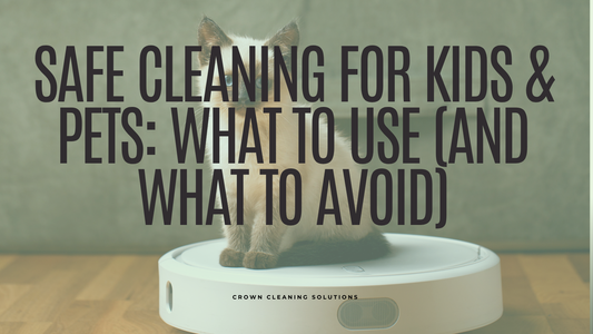  Non-toxic cleaning, pet-safe cleaners, kid-safe cleaning products, eco-friendly cleaning, Moore County house cleaning
